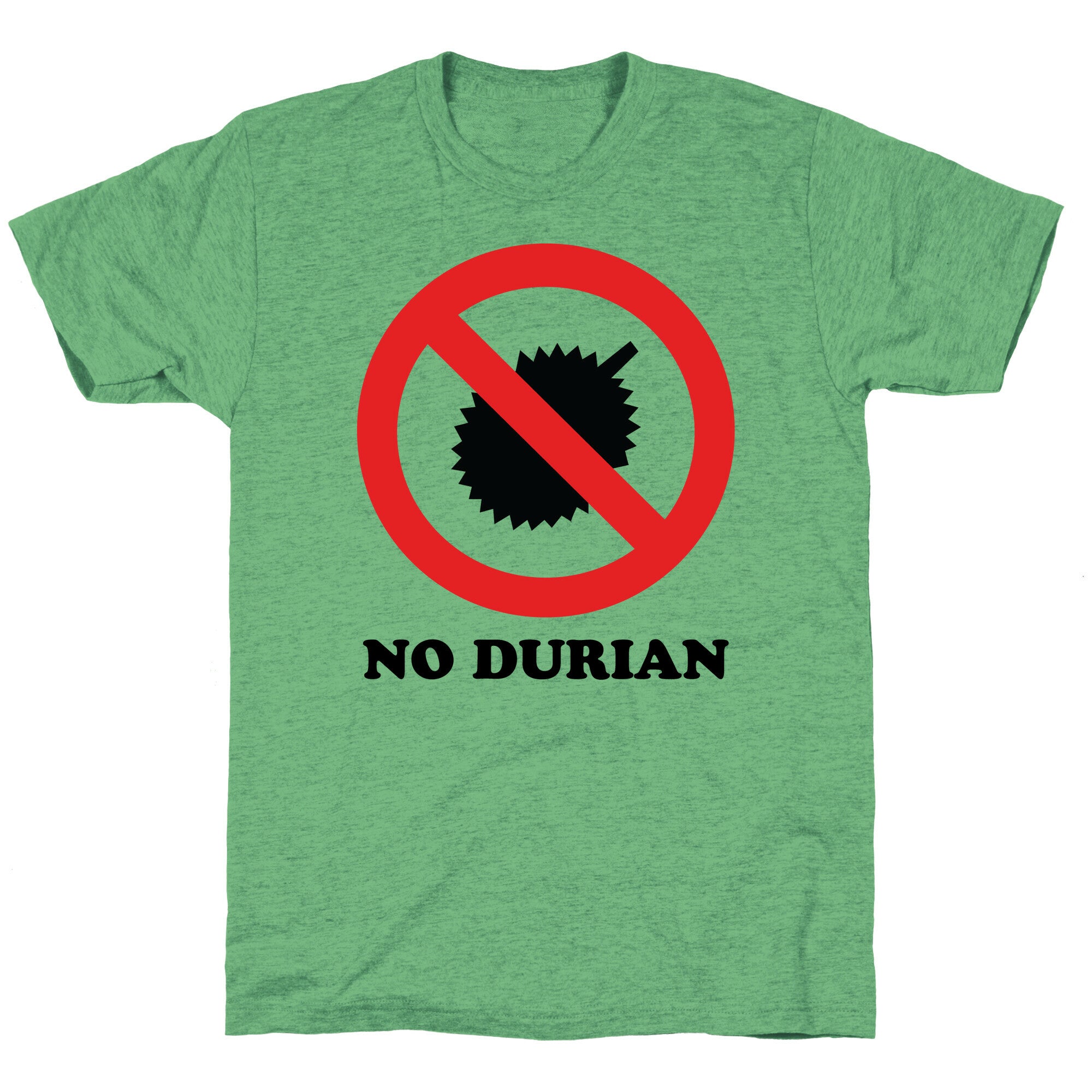 No Durian Unisex Triblend Tee