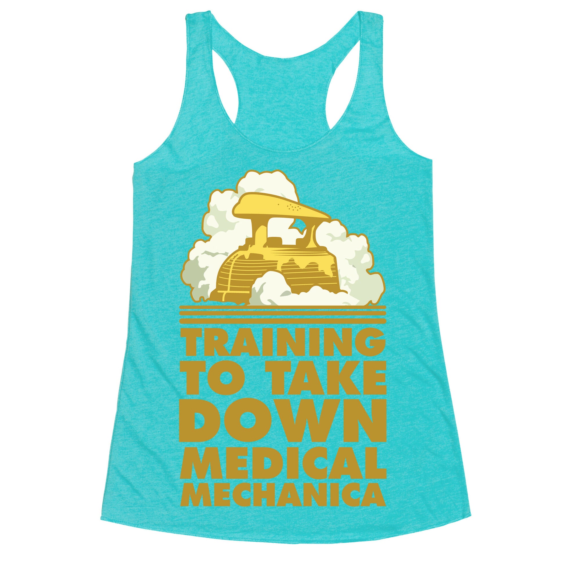 Training to Take Down Medical Mechanica Racerback Tank