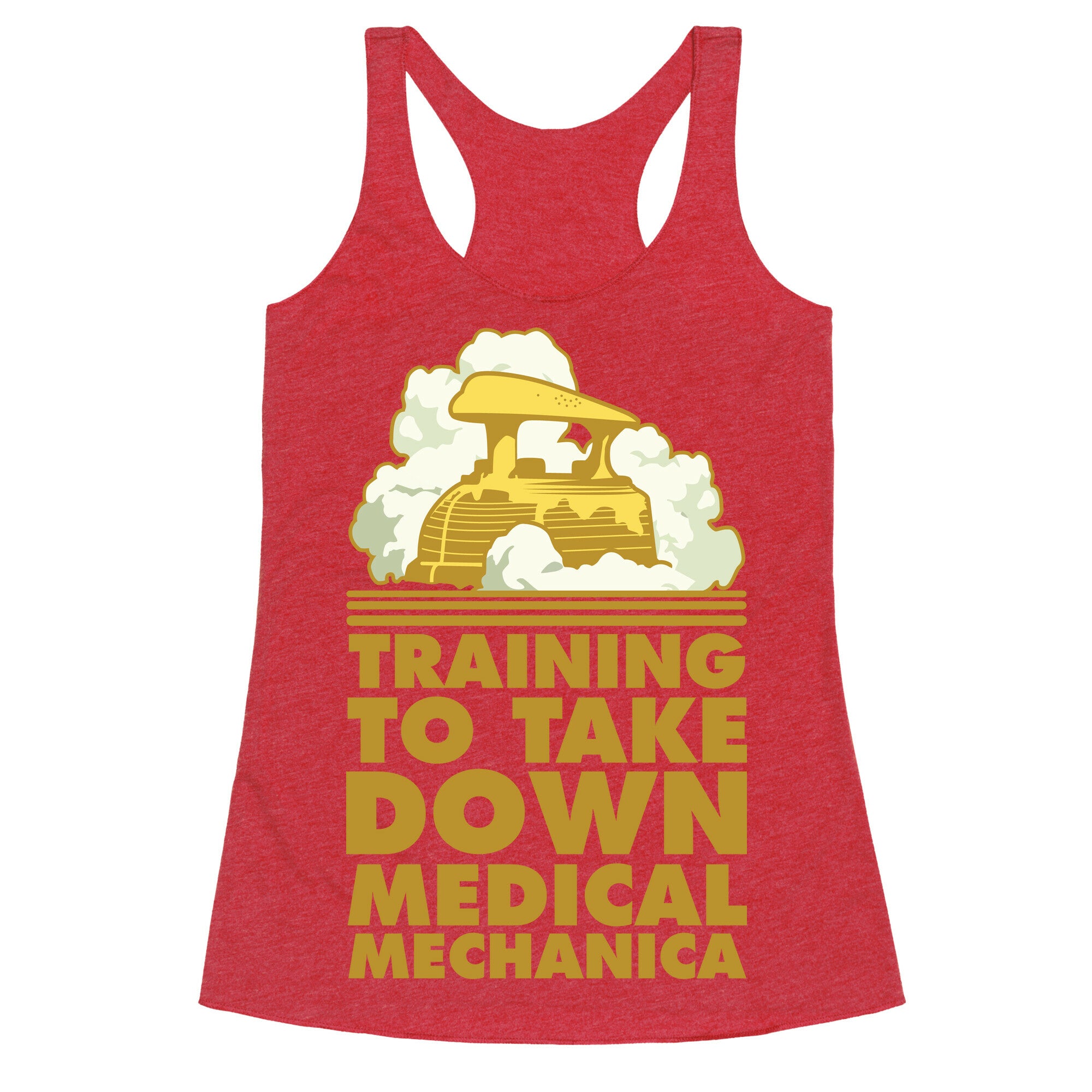 Training to Take Down Medical Mechanica Racerback Tank