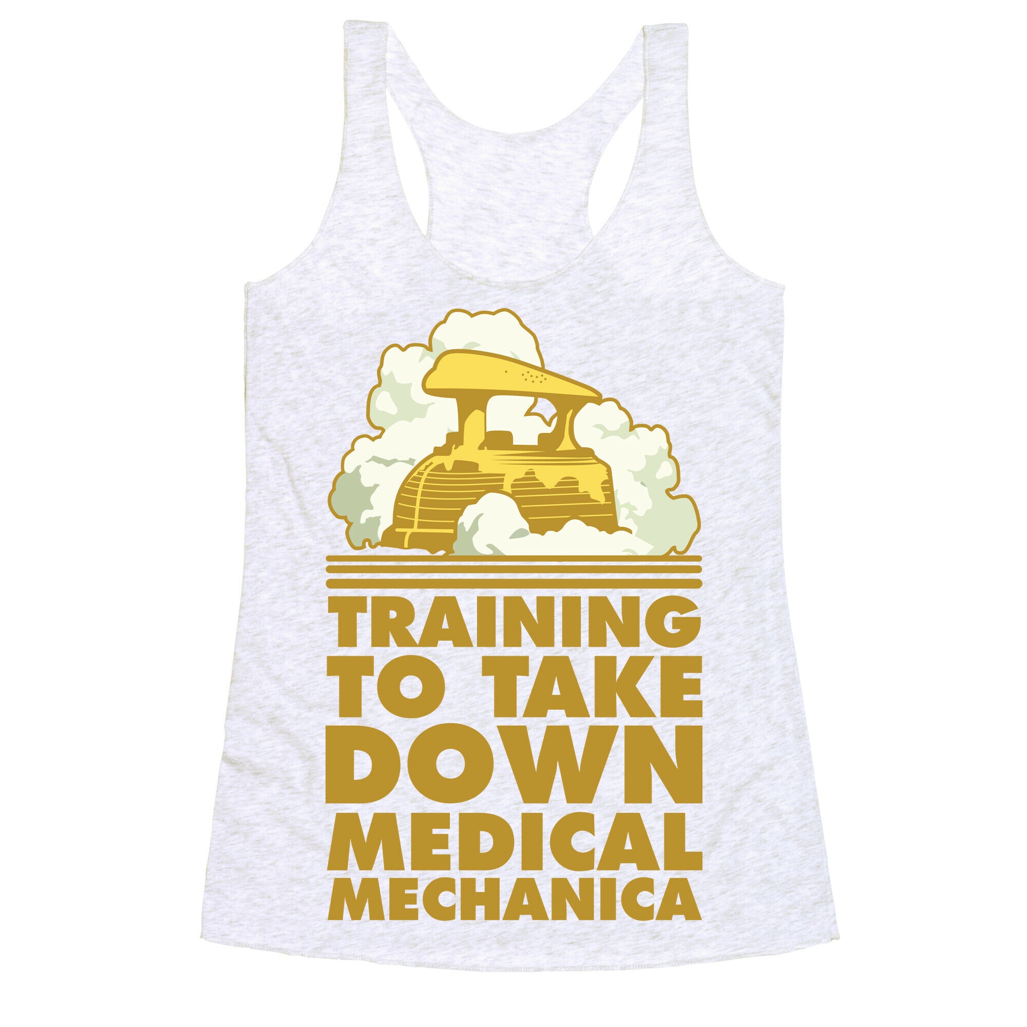 Training to Take Down Medical Mechanica Racerback Tank