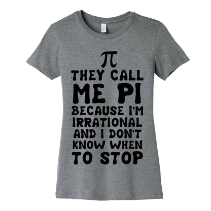 They Call me Pi Women's Cotton Tee