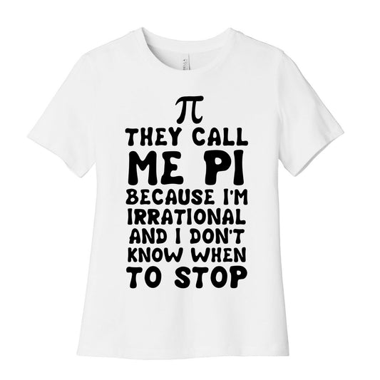 They Call me Pi Women's Cotton Tee
