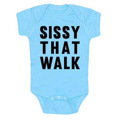 Sissy That Walk Baby One Piece