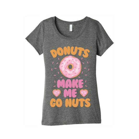 Donuts Make Me Go Nuts Women's Triblend Tee