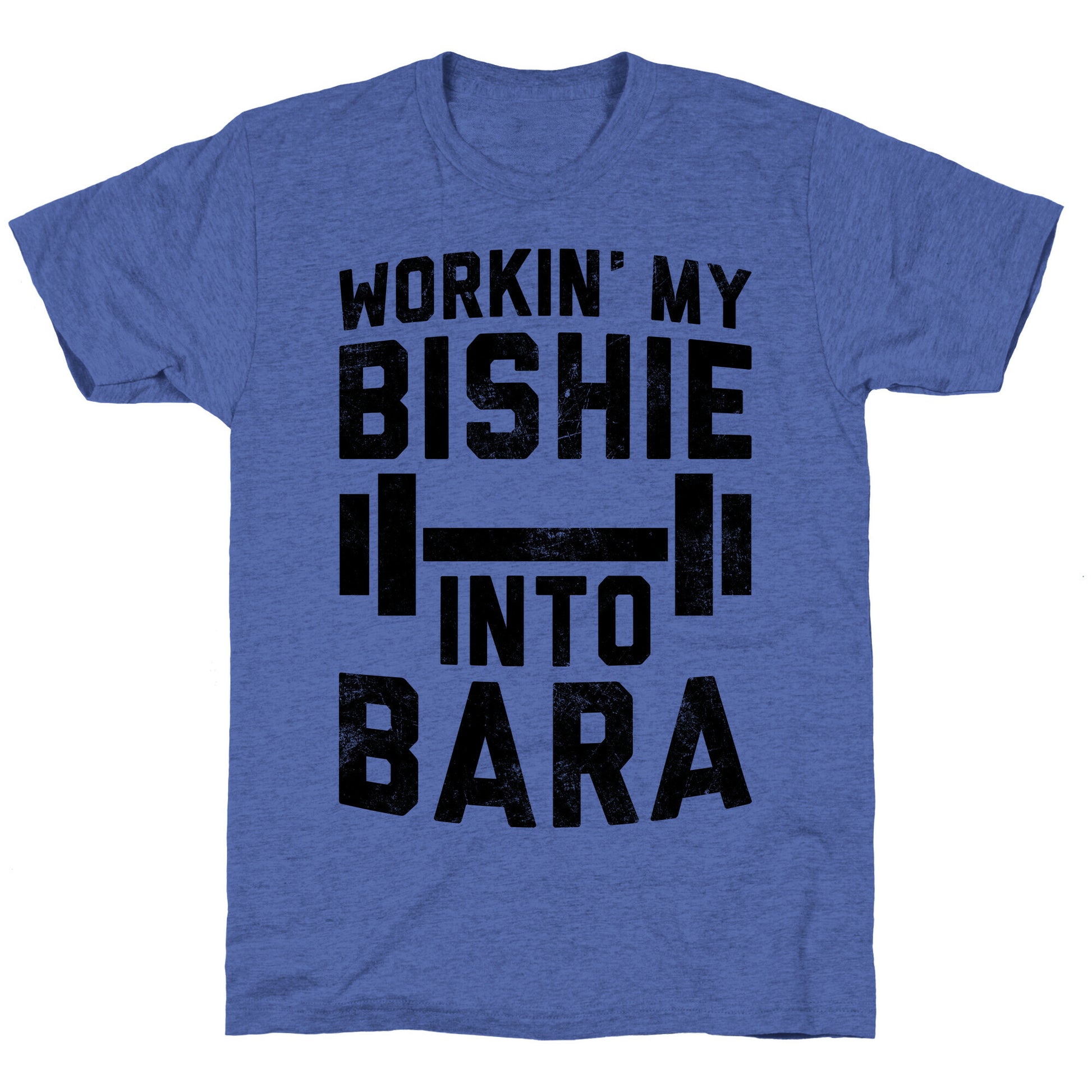 Workin' My Bishie Into Bara Unisex Triblend Tee