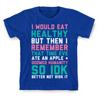 Eat Healthy T-Shirt