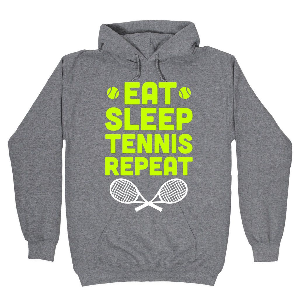 Eat Sleep Tennis Repeat Hoodie