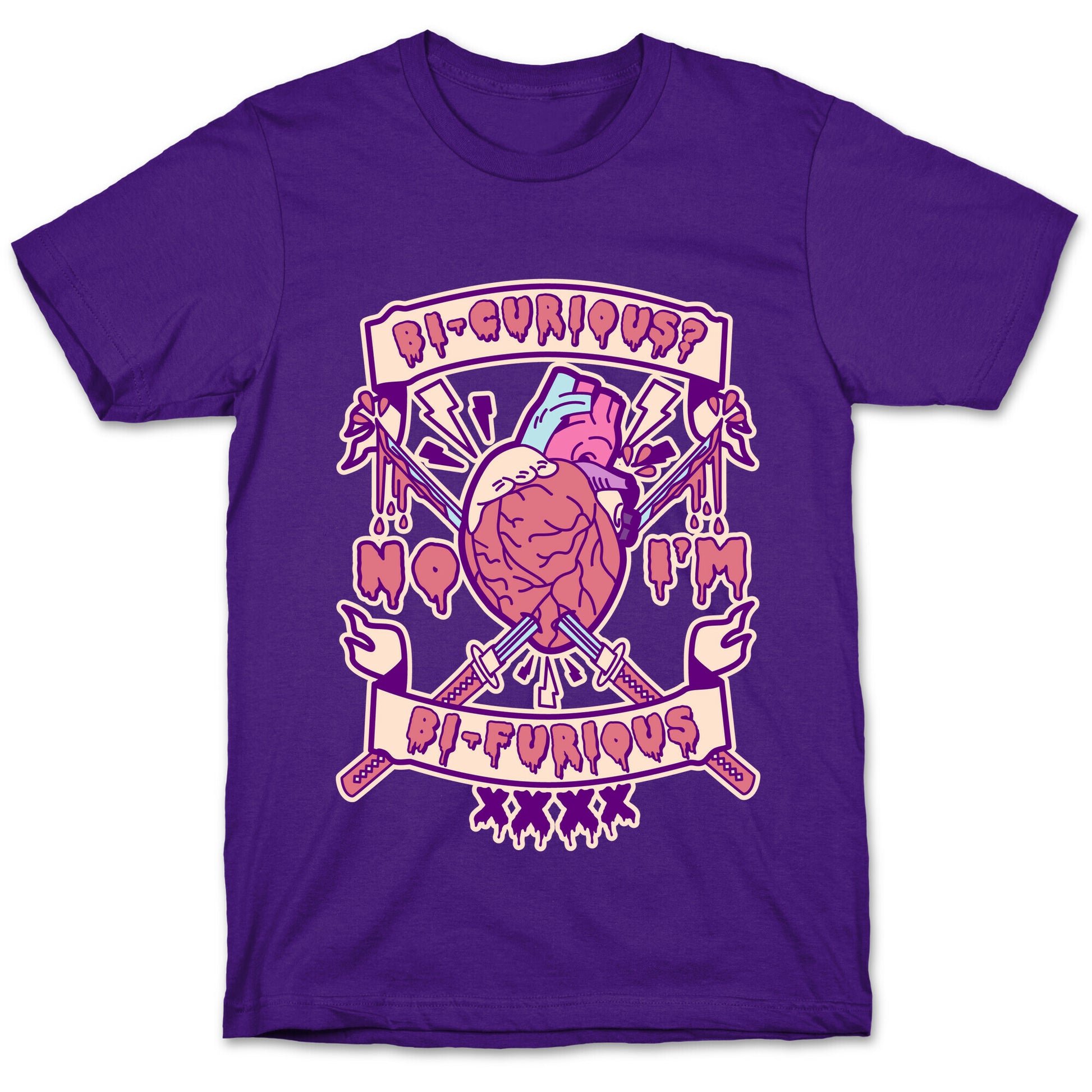 Bi-curious No I'm Bi-Furious T-Shirt