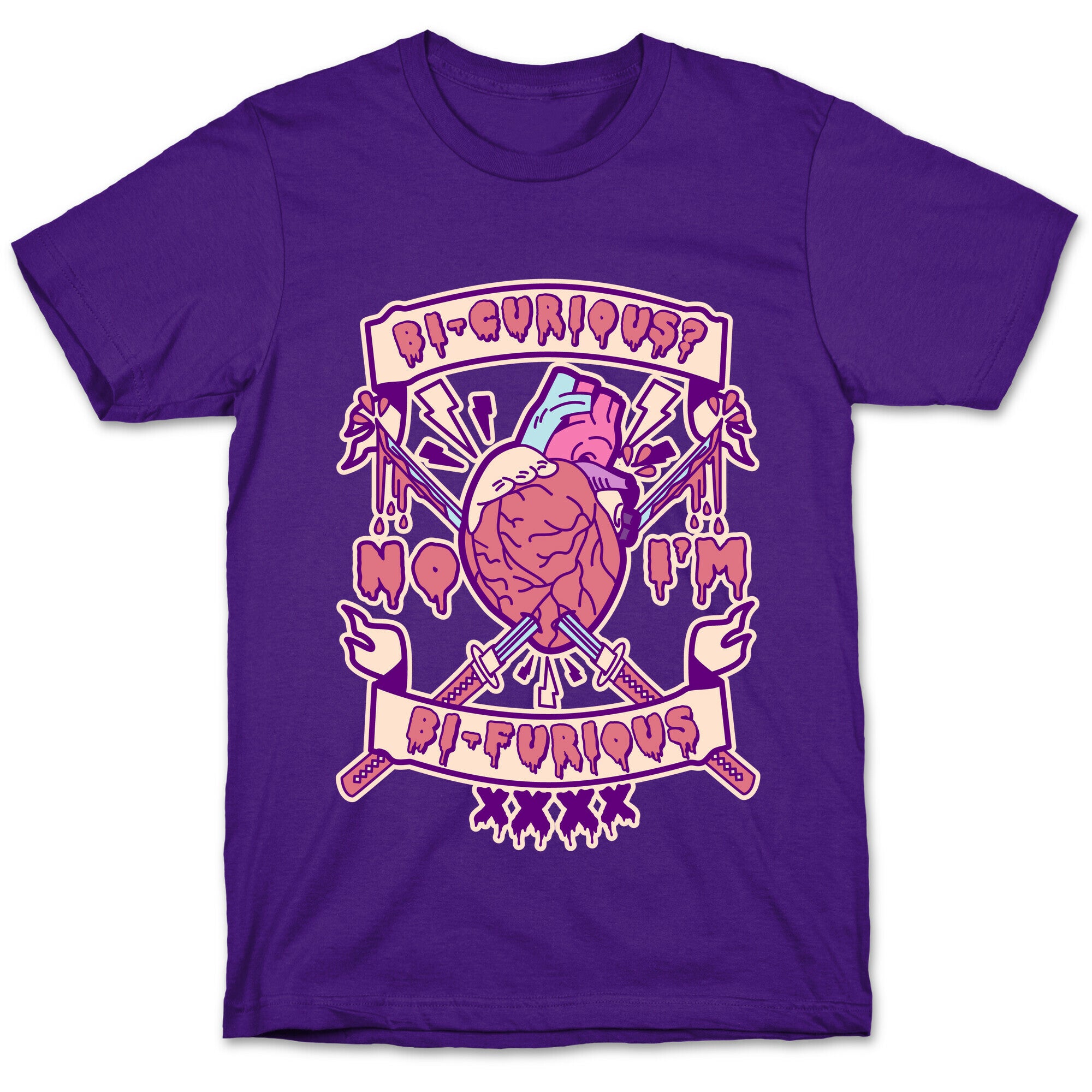 Bi-curious No I'm Bi-Furious T-Shirt