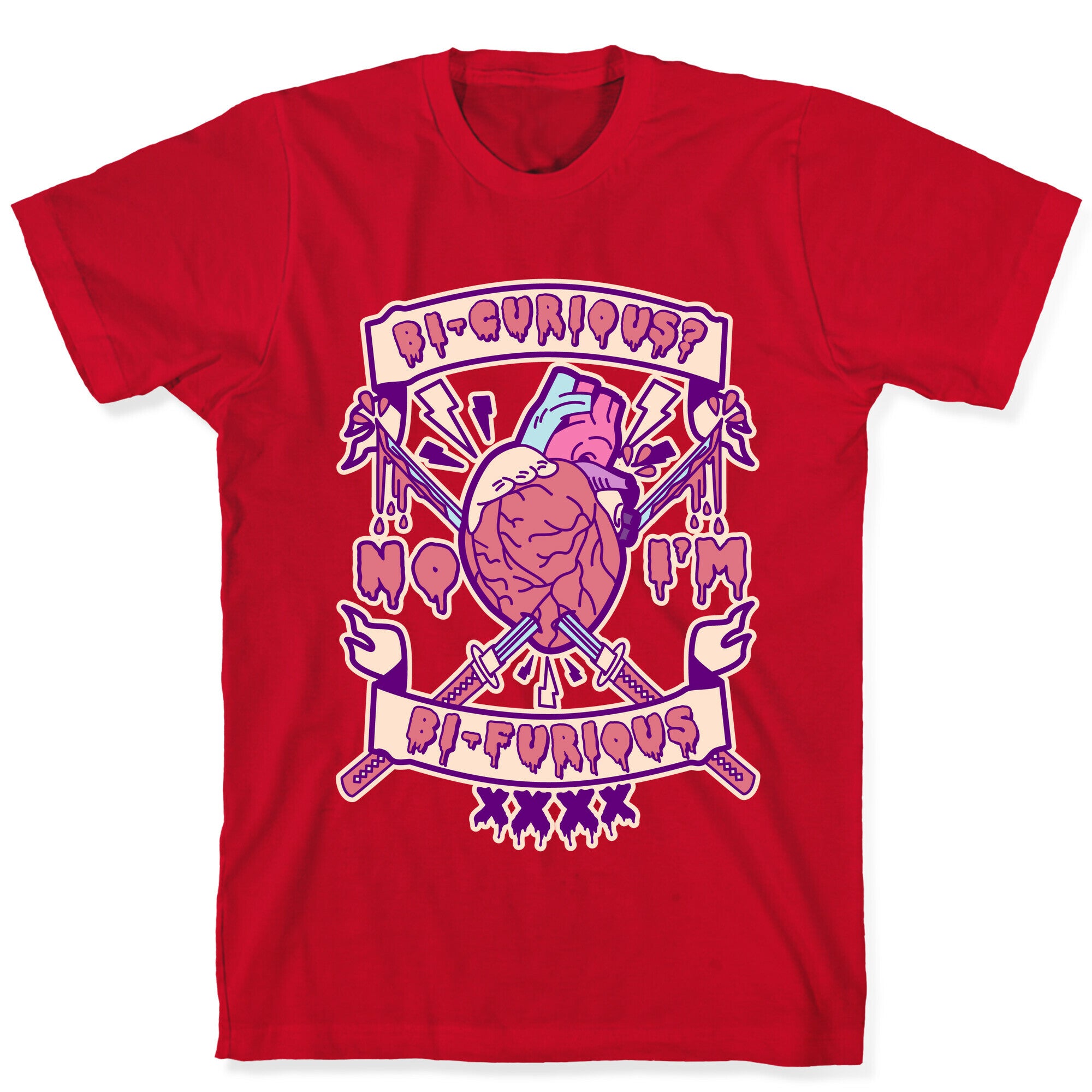 Bi-curious No I'm Bi-Furious T-Shirt