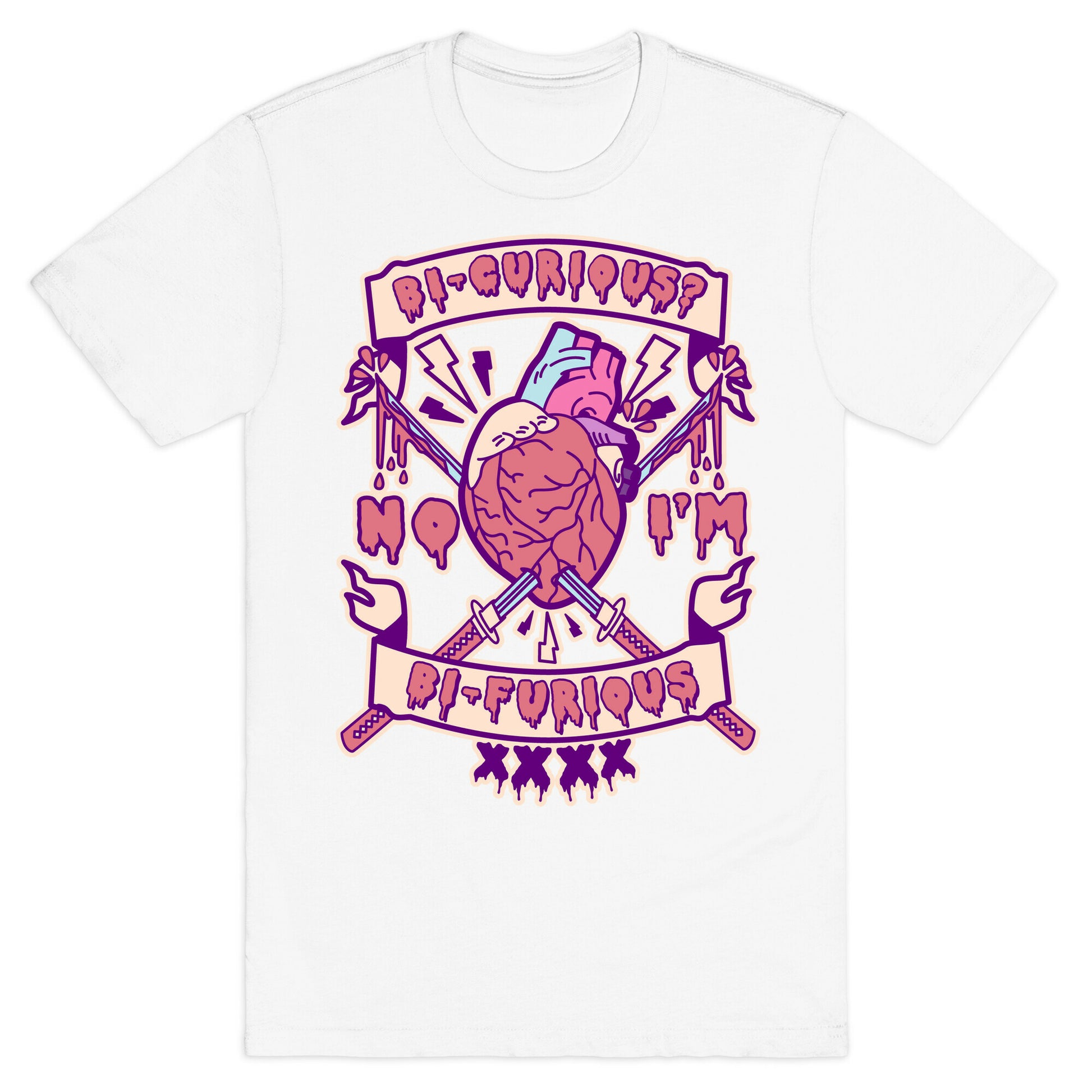 Bi-curious No I'm Bi-Furious T-Shirt