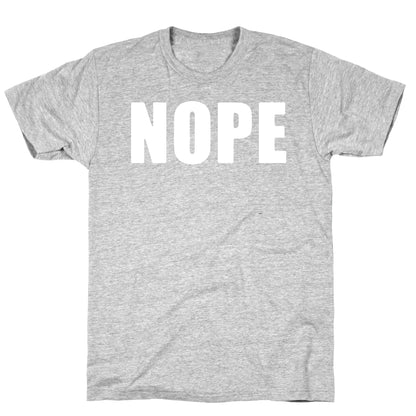 Nope T-Shirt