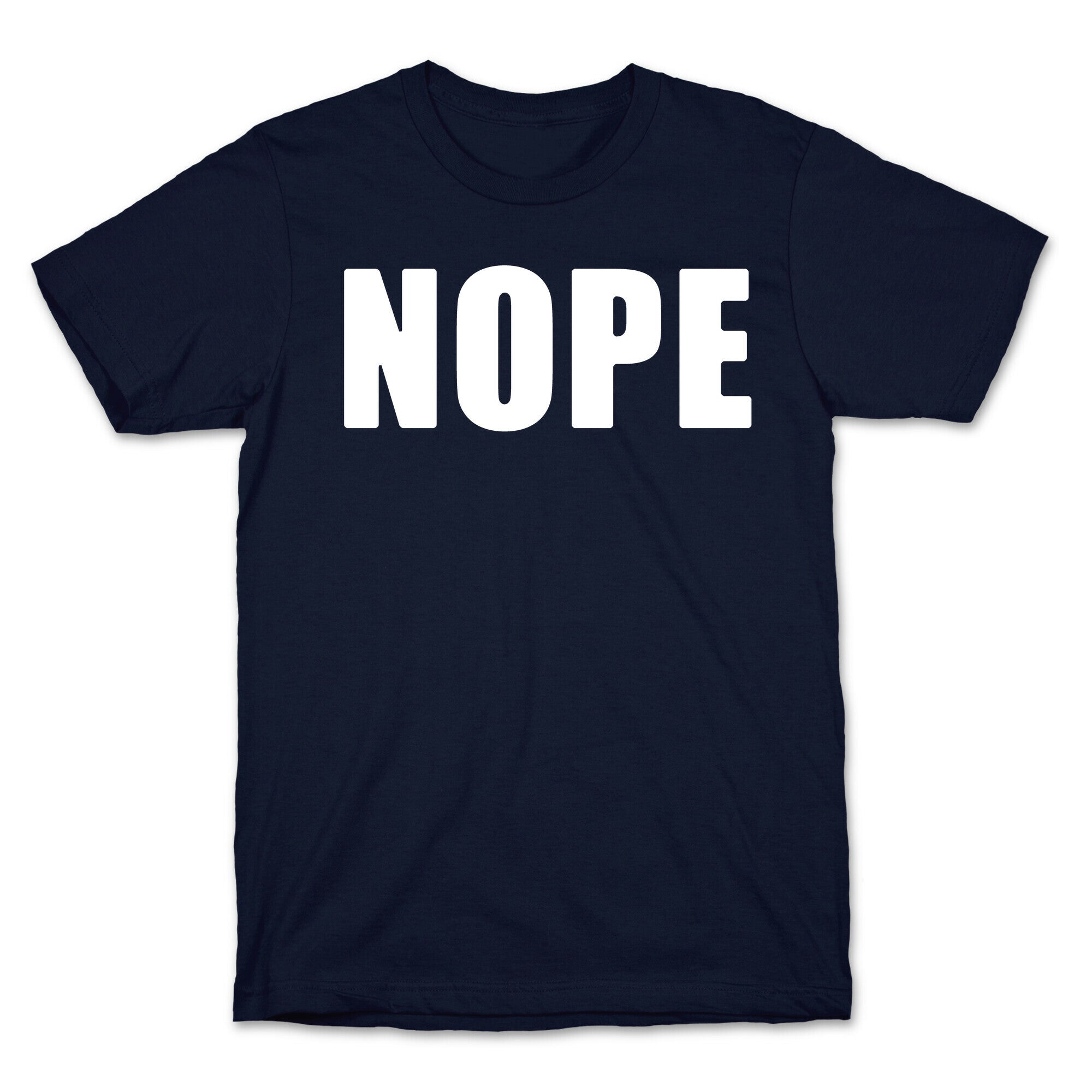 Nope T-Shirt