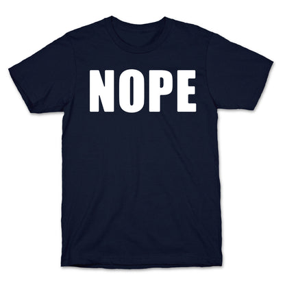 Nope T-Shirt
