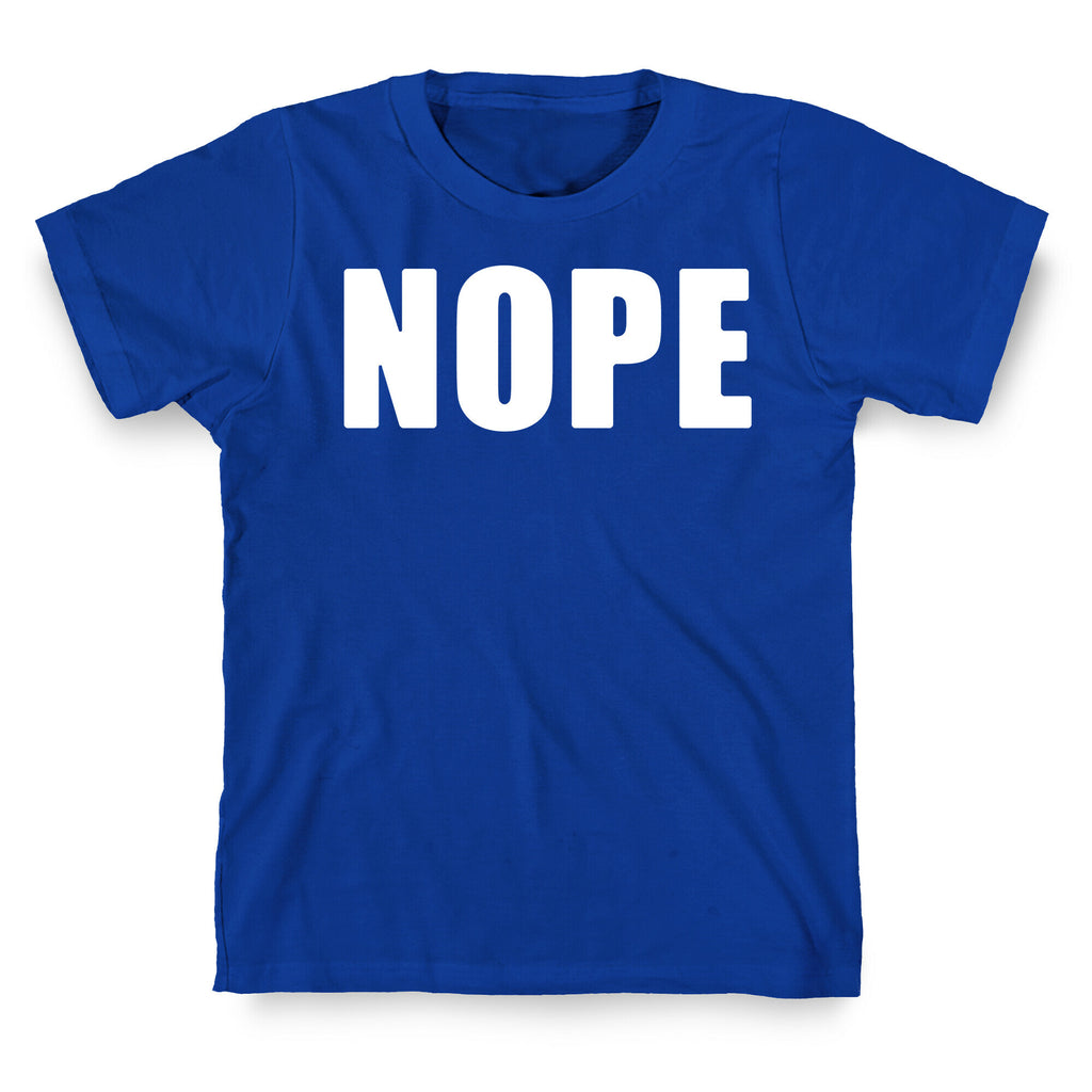 Nope T-Shirt