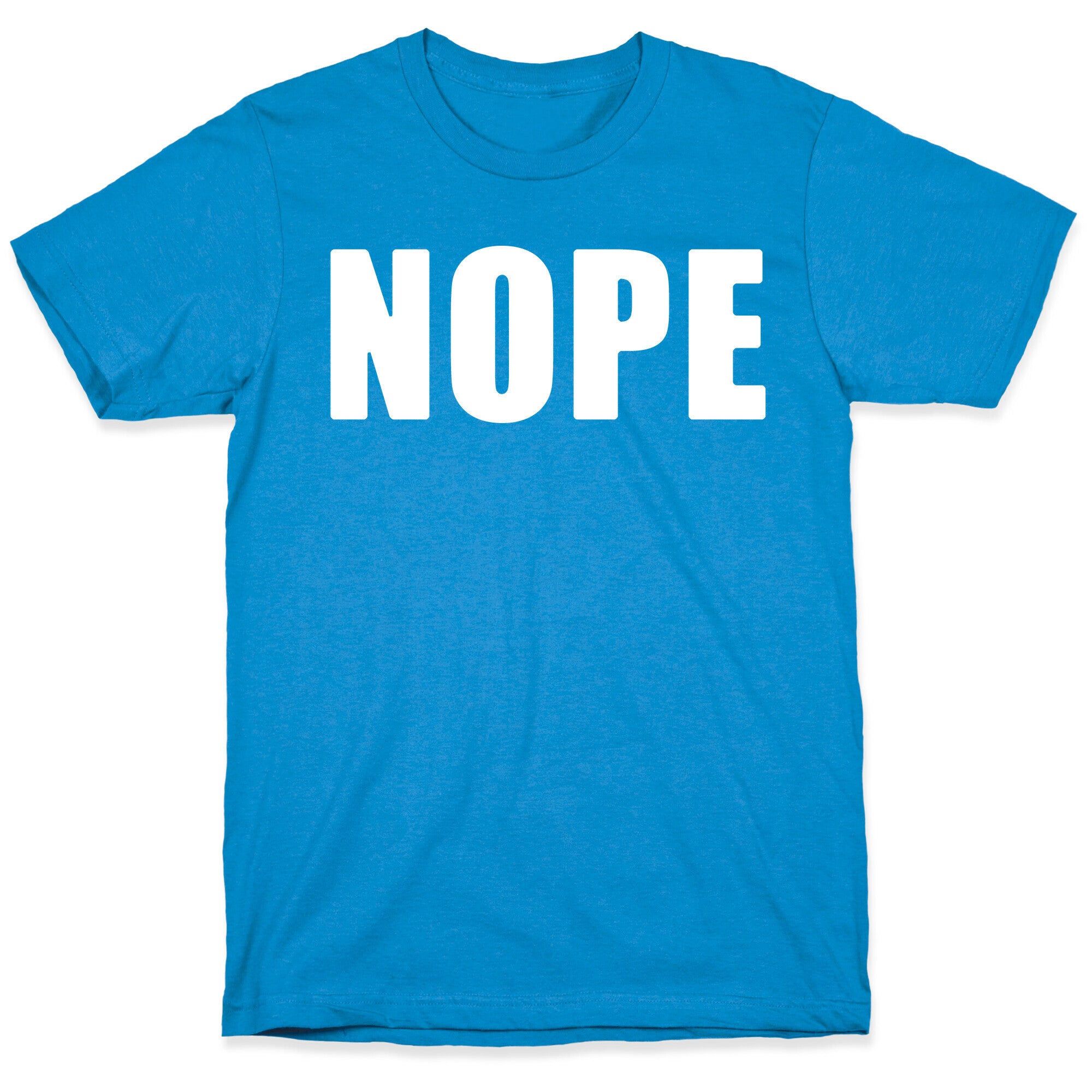 Nope T-Shirt