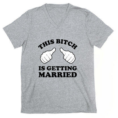 This Bitch is Getting Married V-Neck