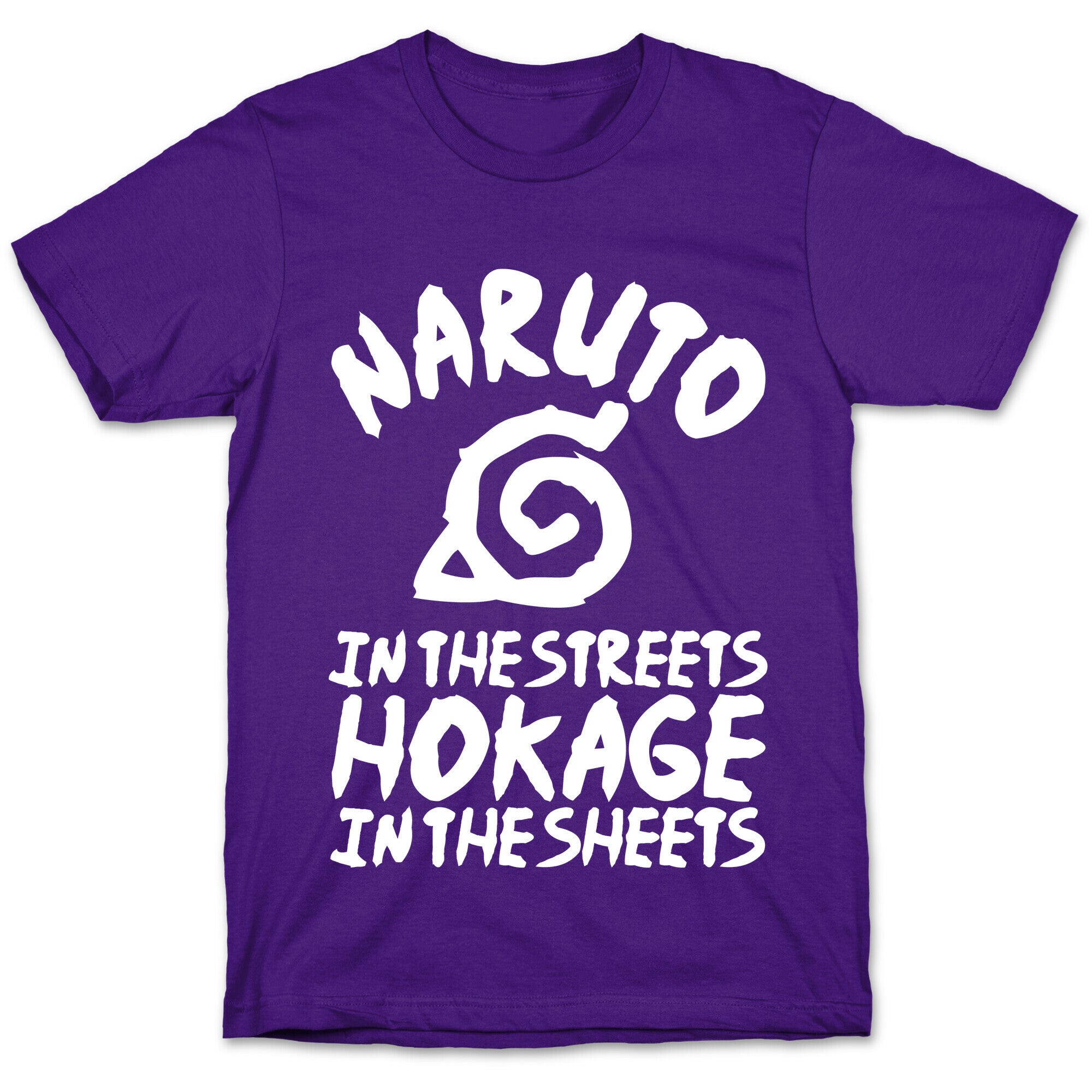 Naruto in the Streets Hokage in the Sheets T-Shirt