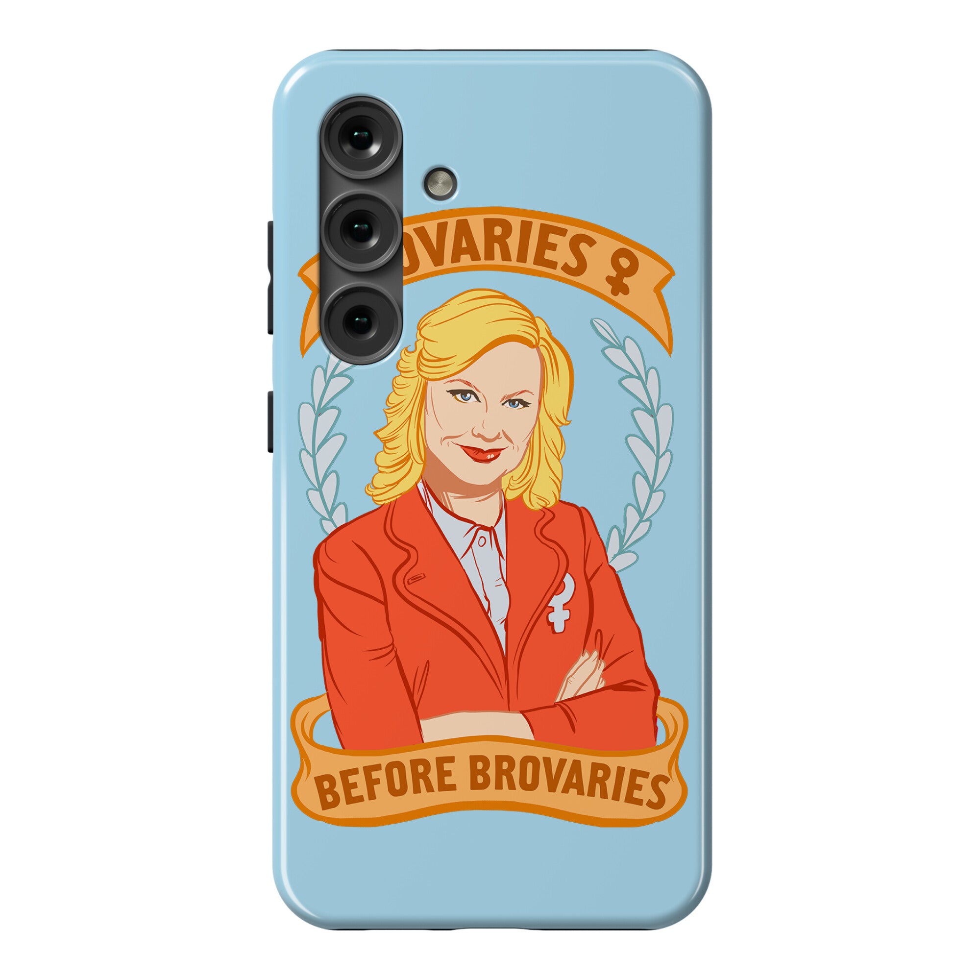 Ovaries Before Brovaries Phone Case