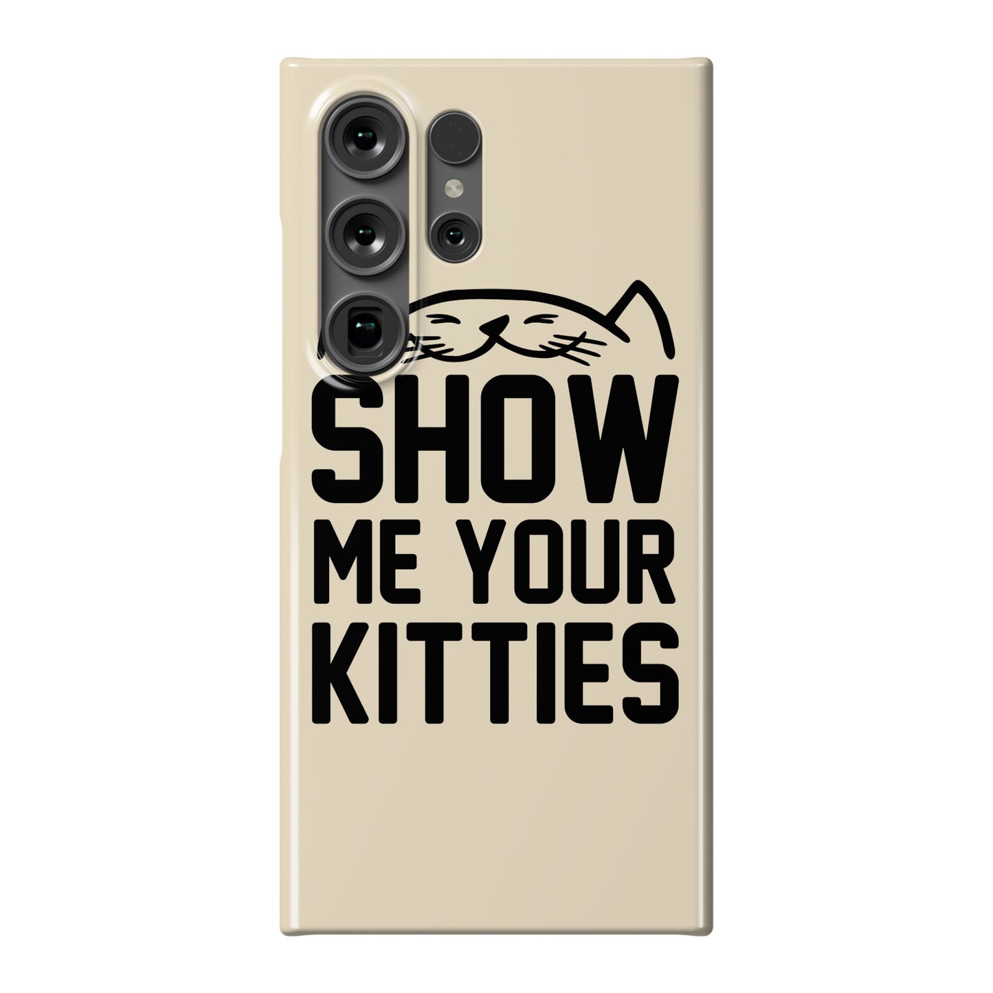 Show Me Your Kitties Phone Case