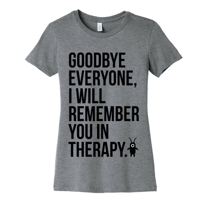 I'll Remember You All in Therapy Women's Cotton Tee