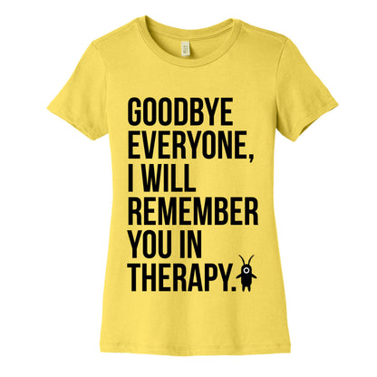 I'll Remember You All in Therapy Women's Cotton Tee