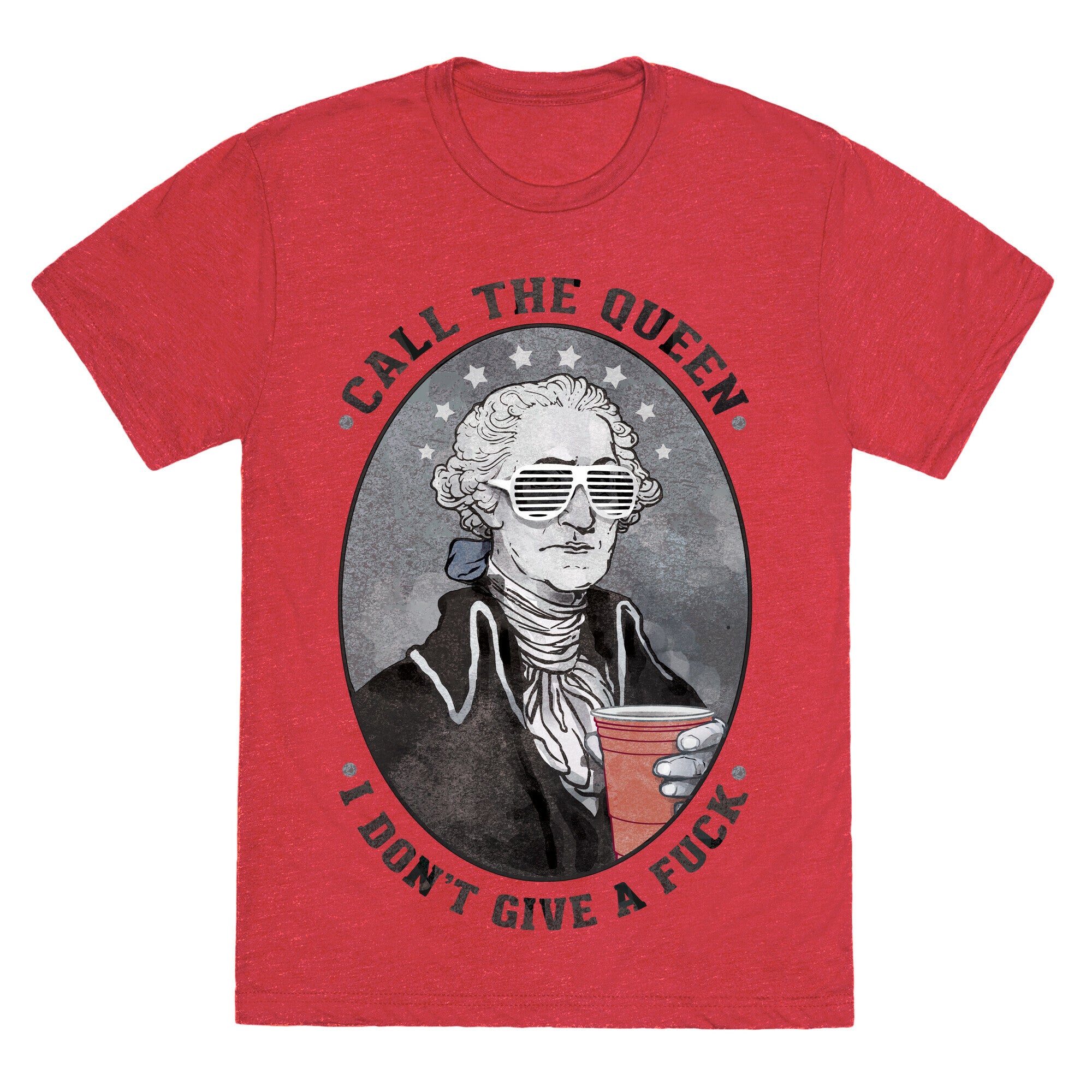 Call The Queen I Don't Give A Fuck Unisex Triblend Tee