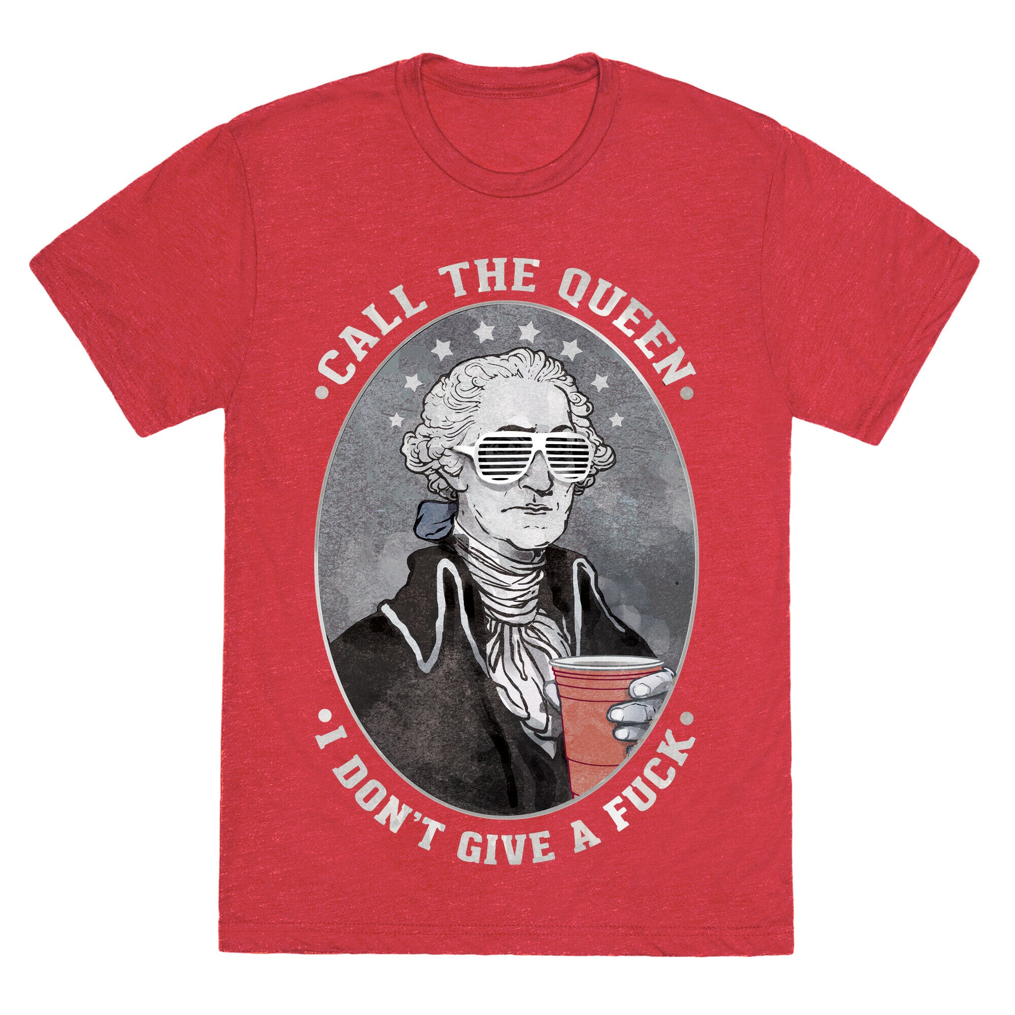 Call The Queen I Don't Give A Fuck Unisex Triblend Tee
