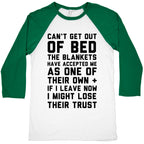 Can't Get Out Of Bed Baseball Tee