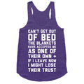 Can't Get Out Of Bed Racerback Tank