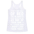 Can't Get Out Of Bed Racerback Tank