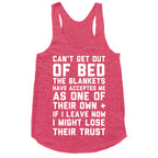 Can't Get Out Of Bed Racerback Tank
