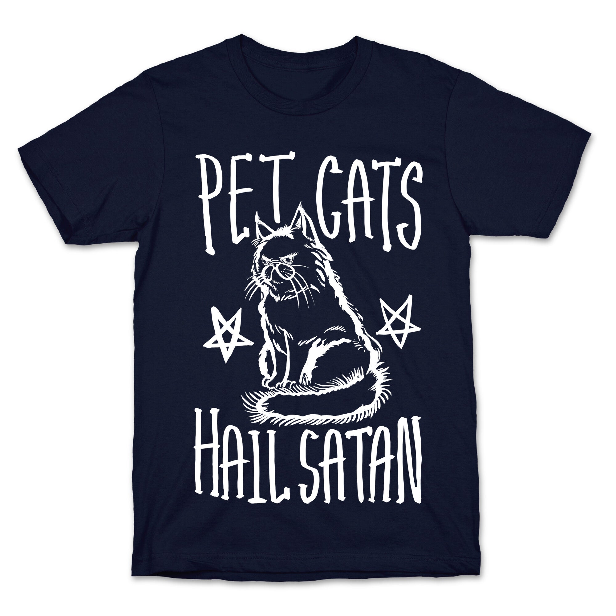 Pet Cats. Hail Satan T-Shirt