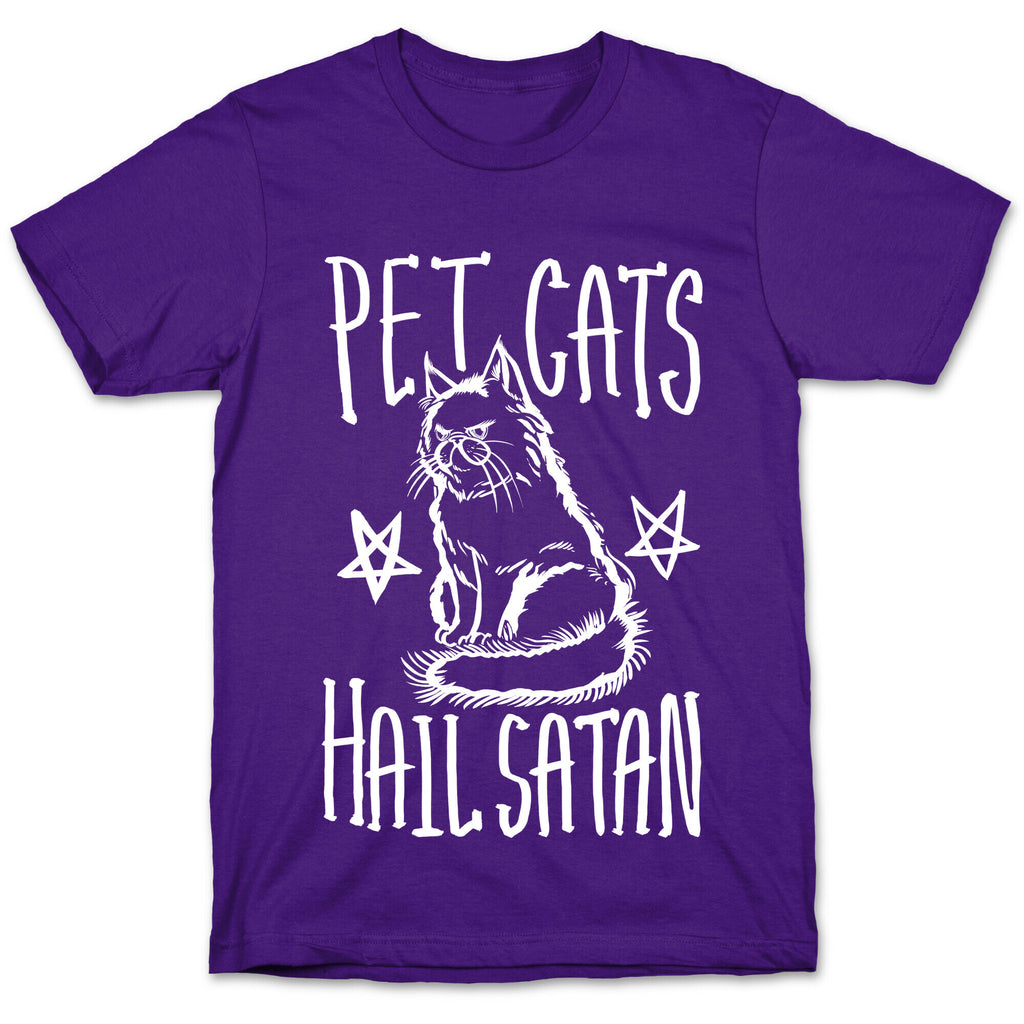 Pet Cats. Hail Satan T-Shirt