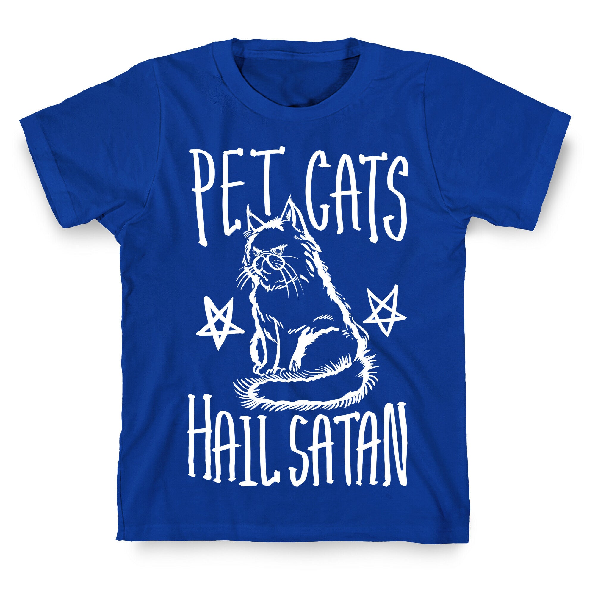 Pet Cats. Hail Satan T-Shirt