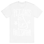 Pet Cats. Hail Satan T-Shirt