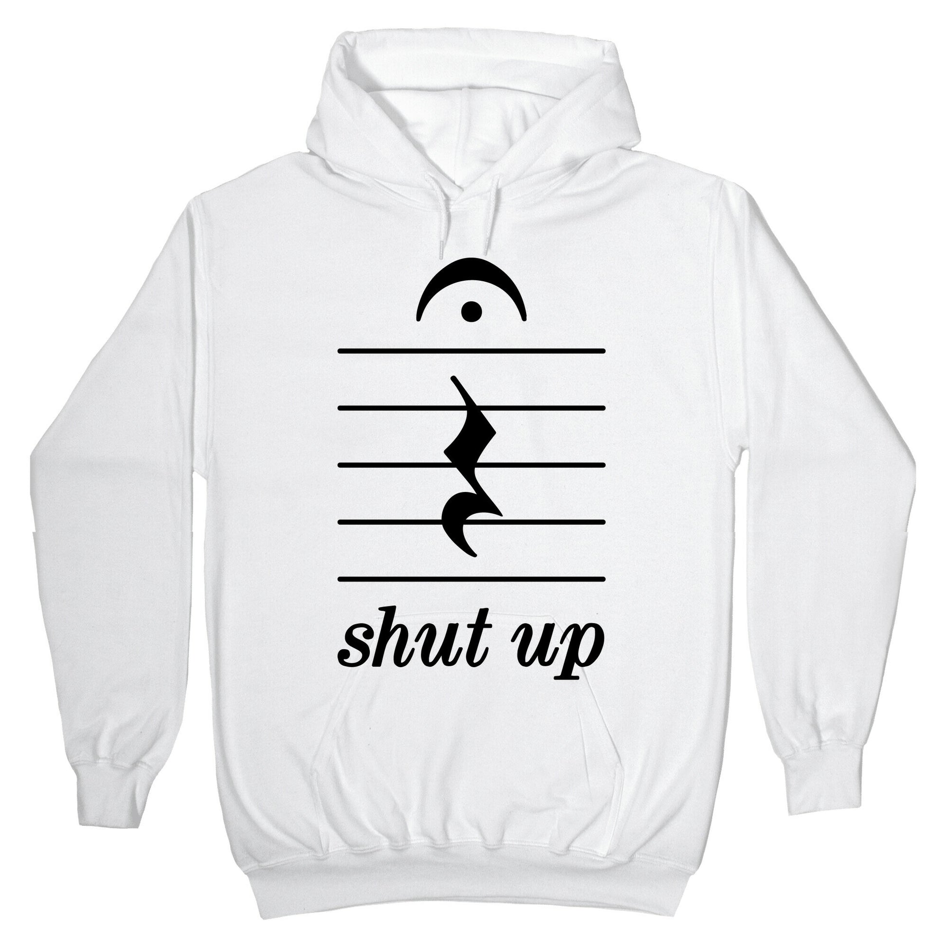 Shut Up Musical Note Hoodie