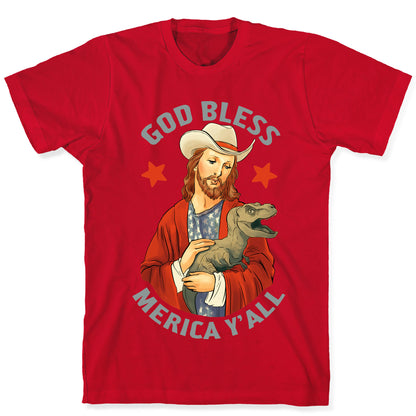 God Bless Merica Y'all T-Shirt