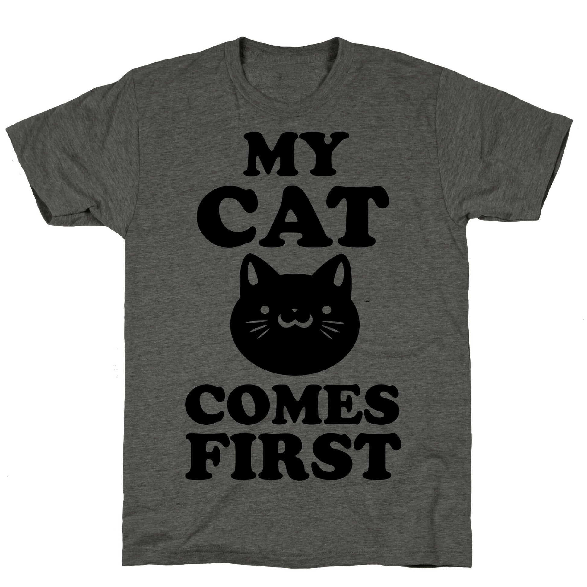 My Cat Comes First Unisex Triblend Tee