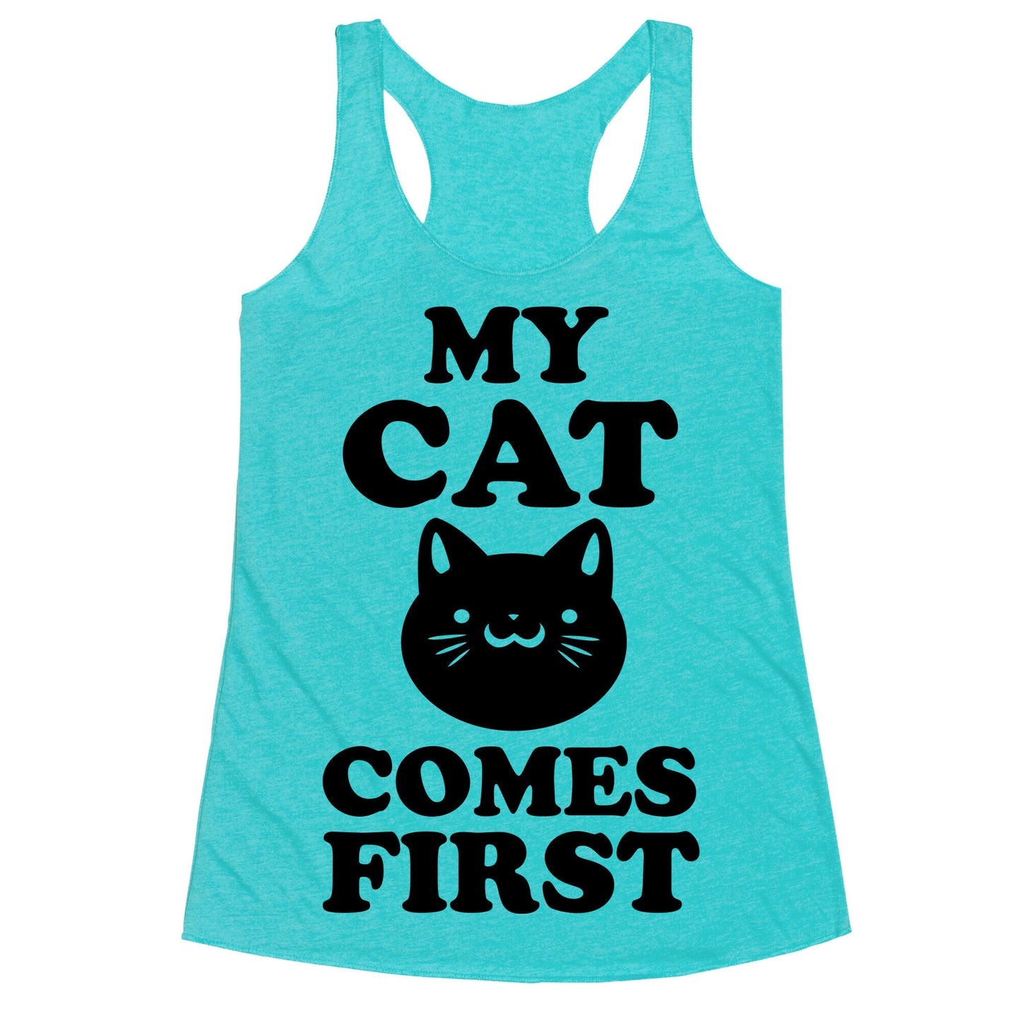 My Cat Comes First Racerback Tank