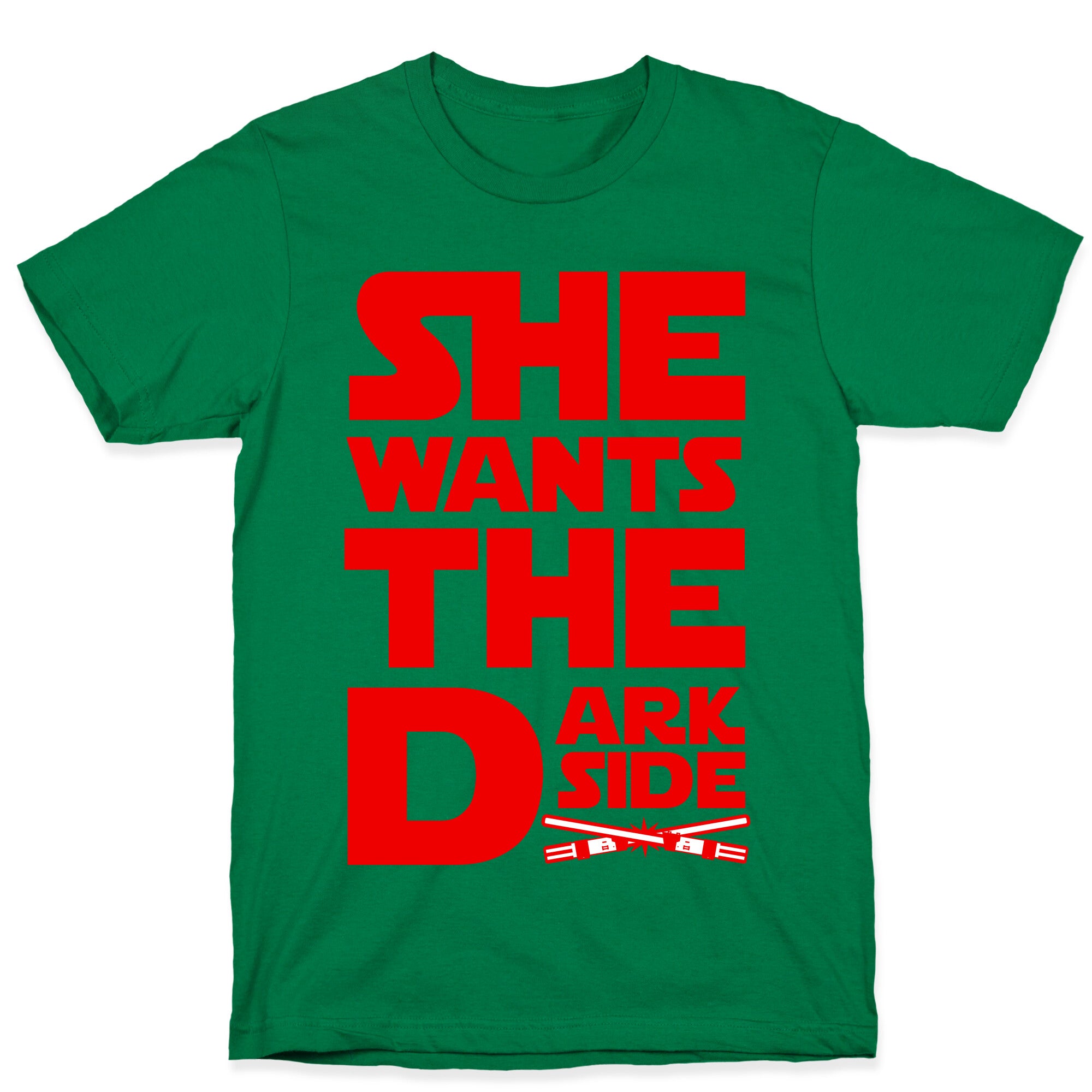 She Wants the Dark Side T-Shirt