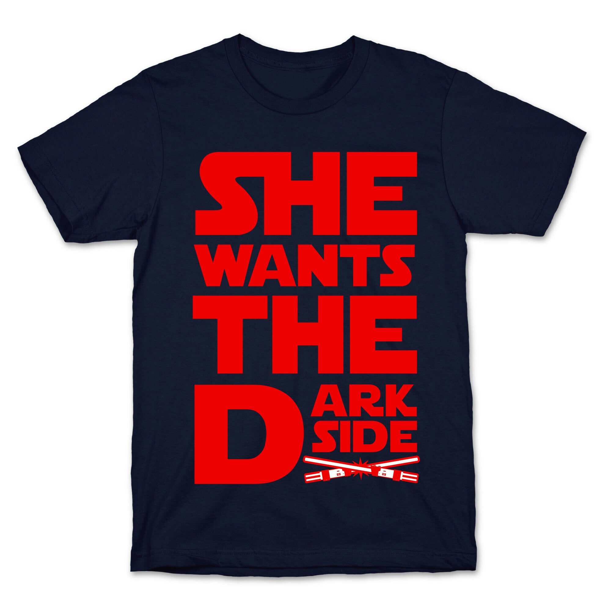 She Wants the Dark Side T-Shirt
