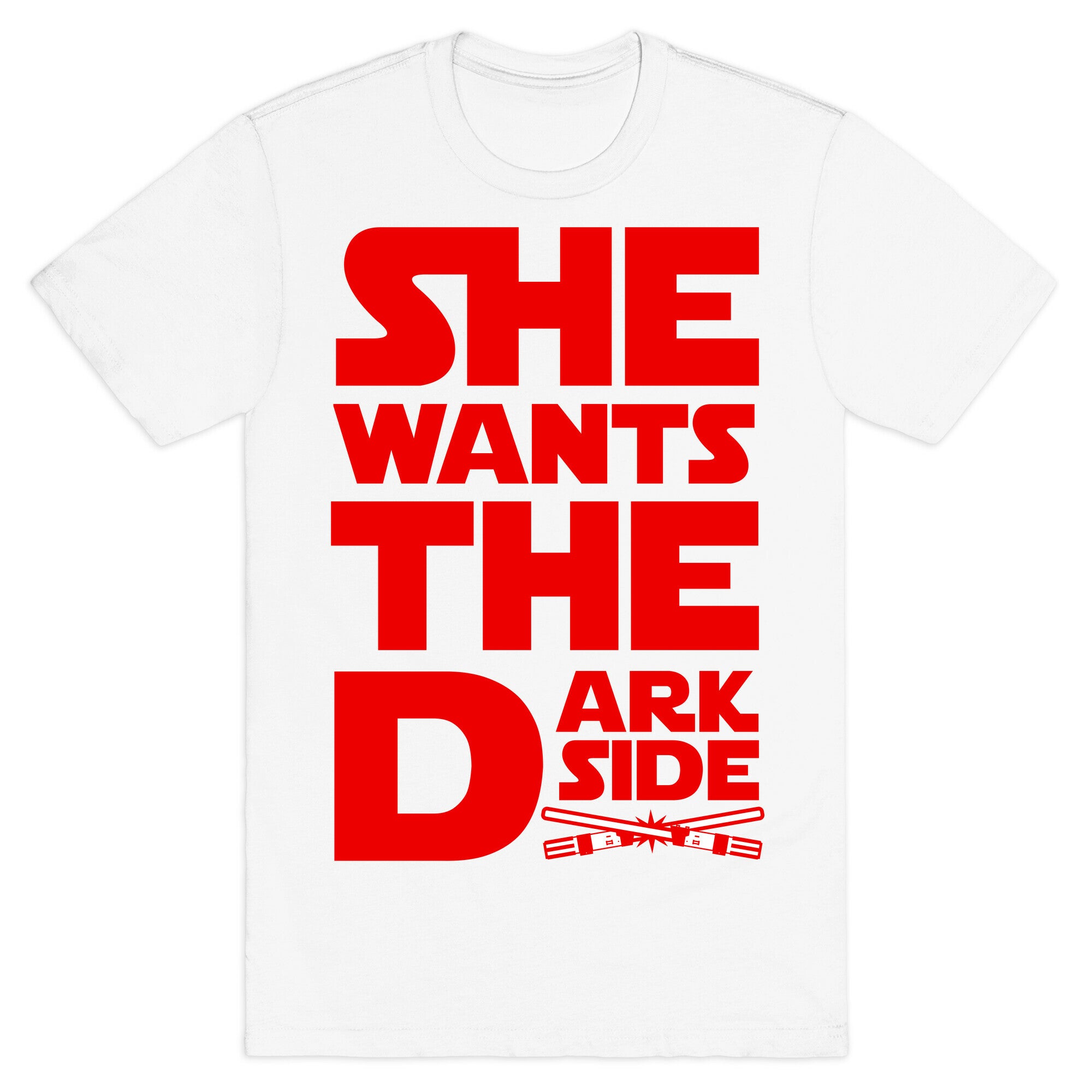 She Wants the Dark Side T-Shirt