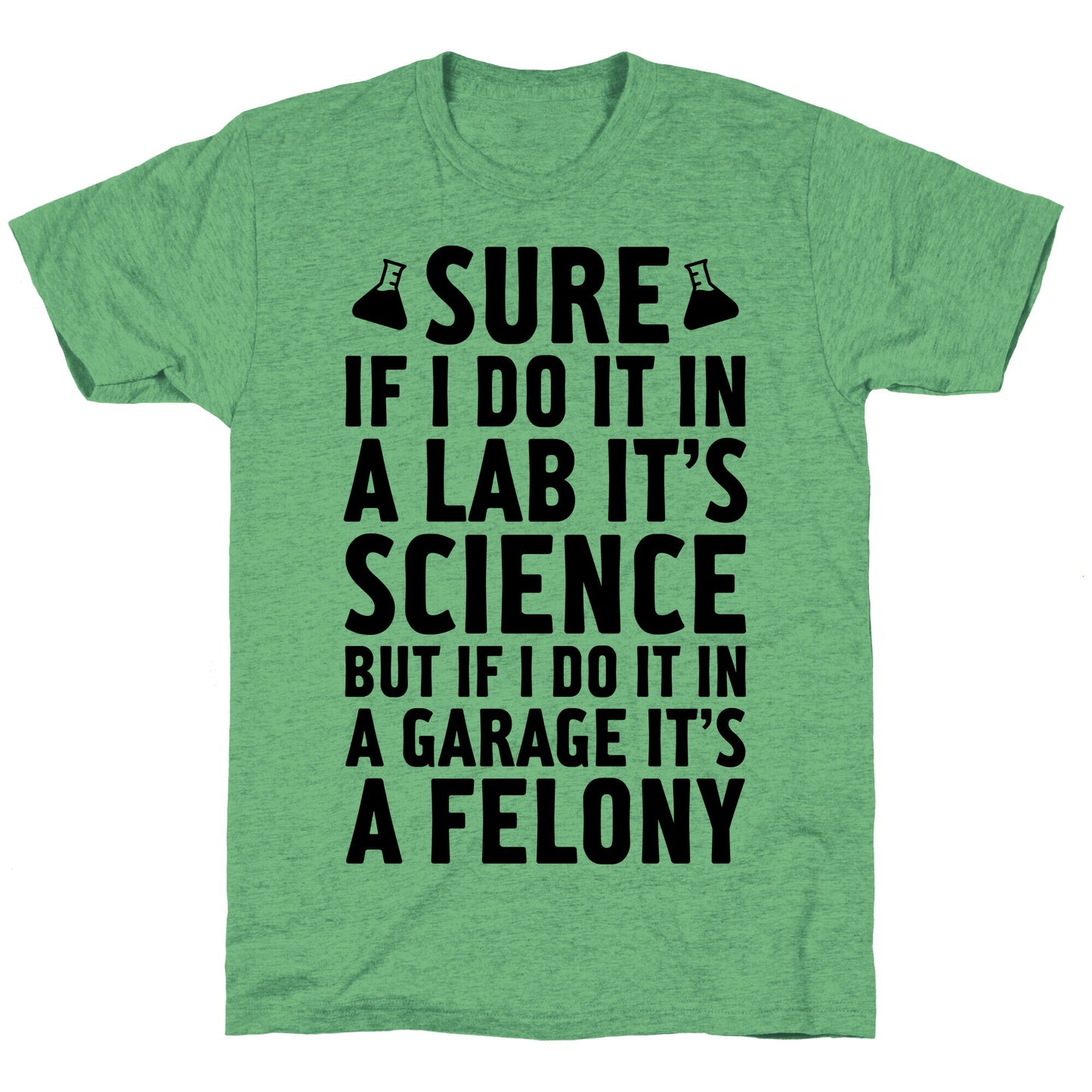 If I Do It In A Lab, It's Science Unisex Triblend Tee