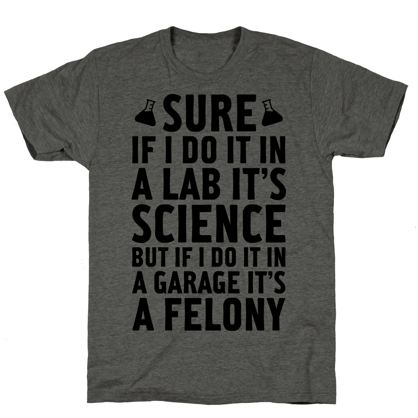 If I Do It In A Lab, It's Science Unisex Triblend Tee