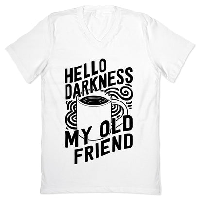 Hello Darkness My Old Friend Coffee V-Neck
