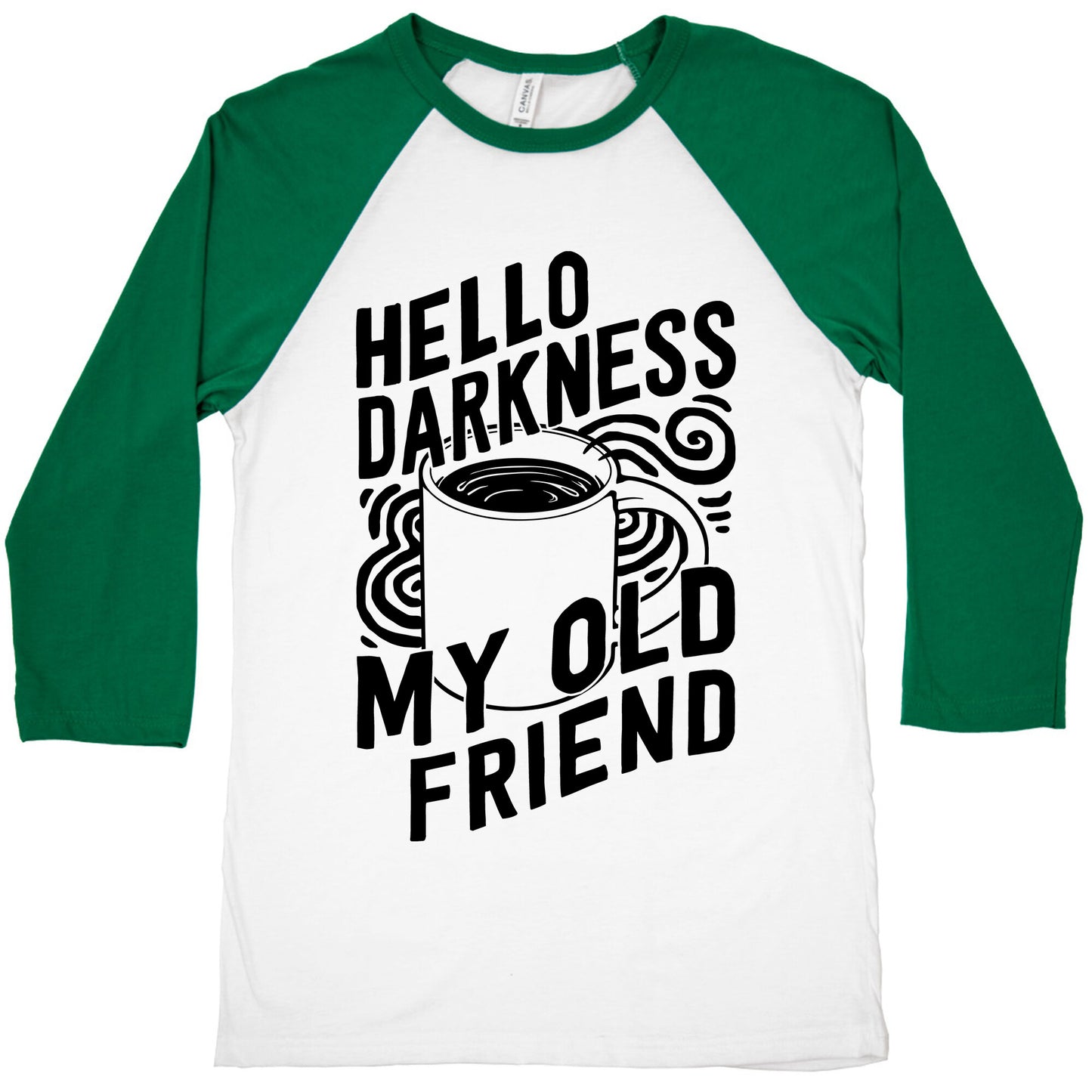 Hello Darkness My Old Friend Coffee Baseball Tee