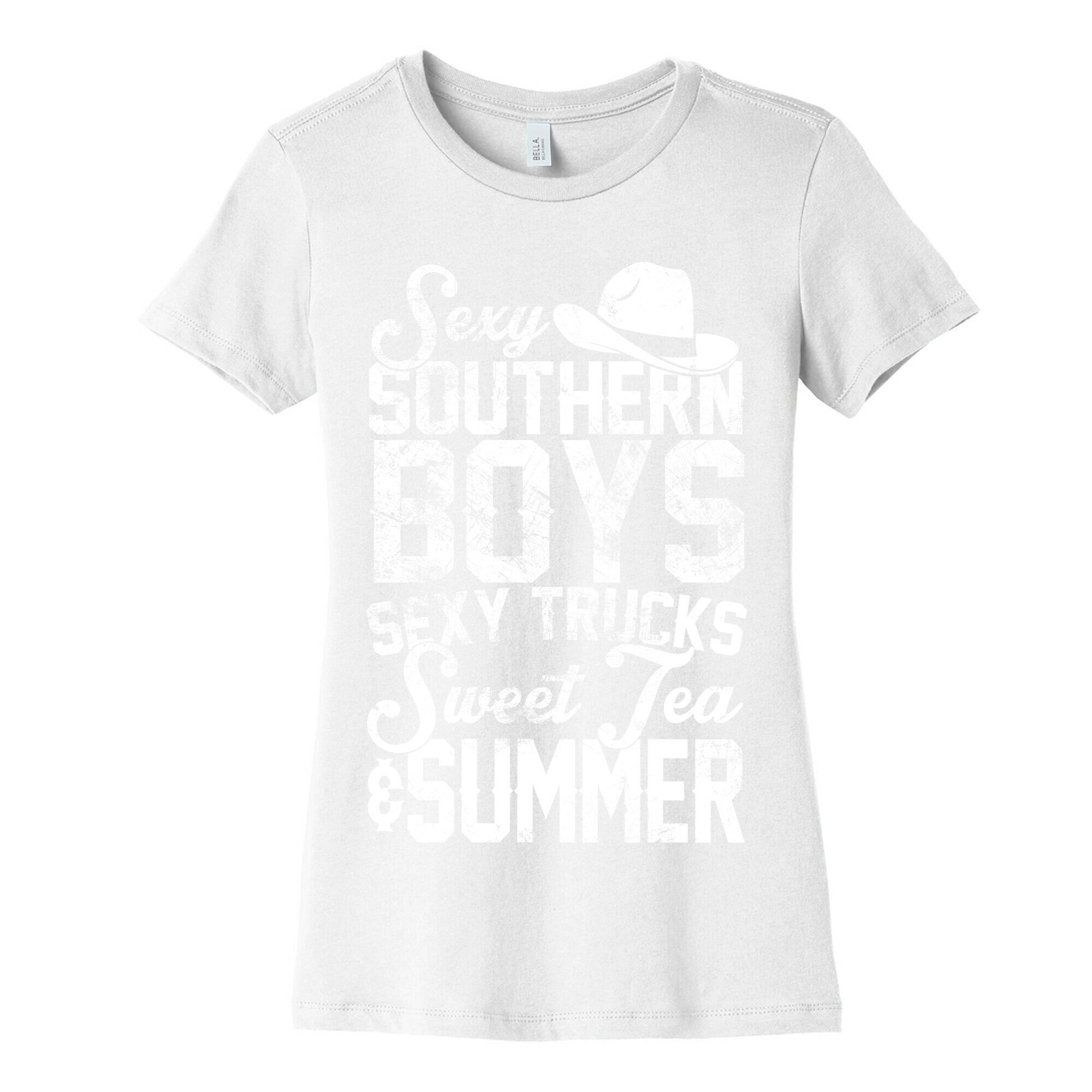 Sexy Southern Boys, Sexy Trucks, Sweet Tea & Summer Women's Cotton Tee
