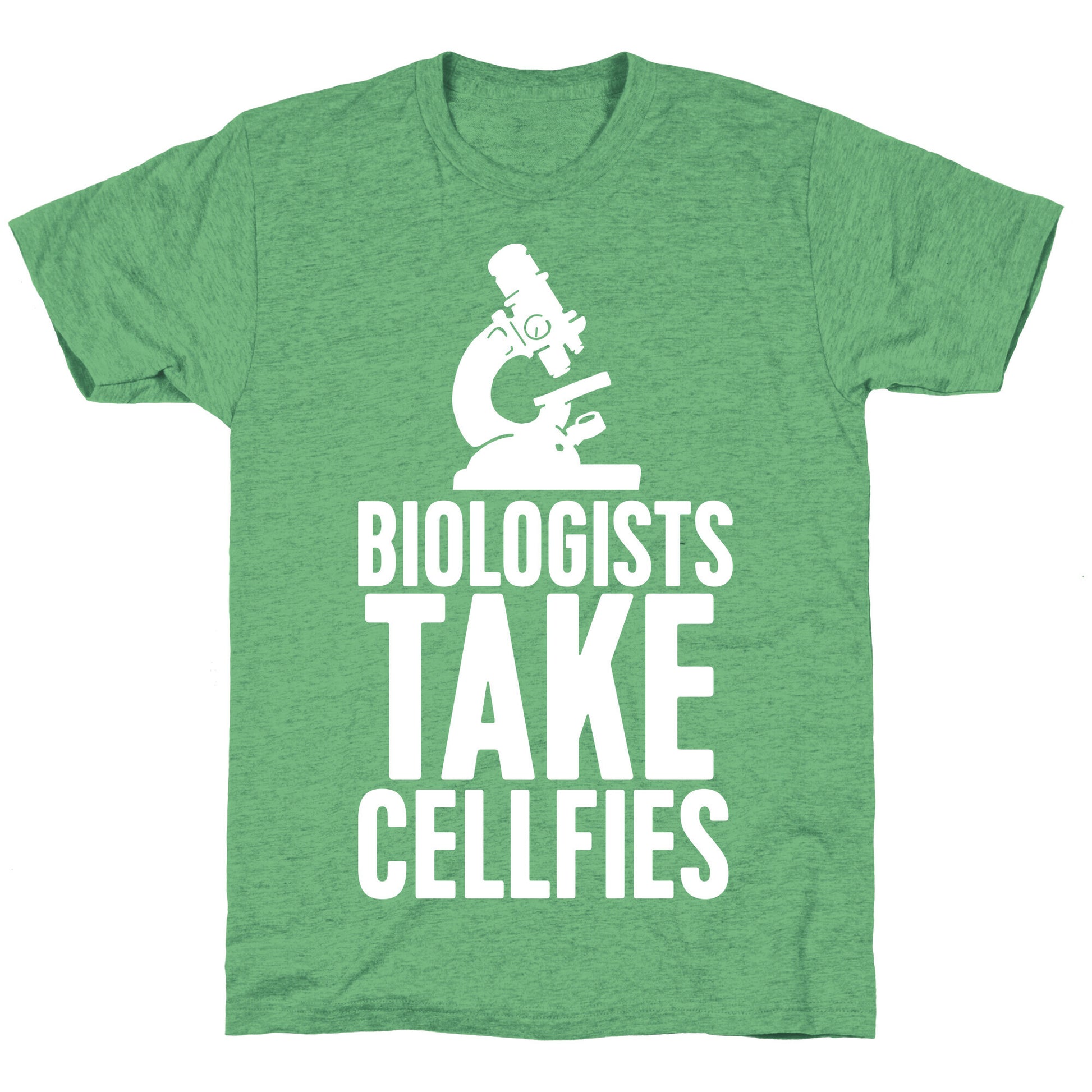 Biologists Take Cellfies Unisex Triblend Tee