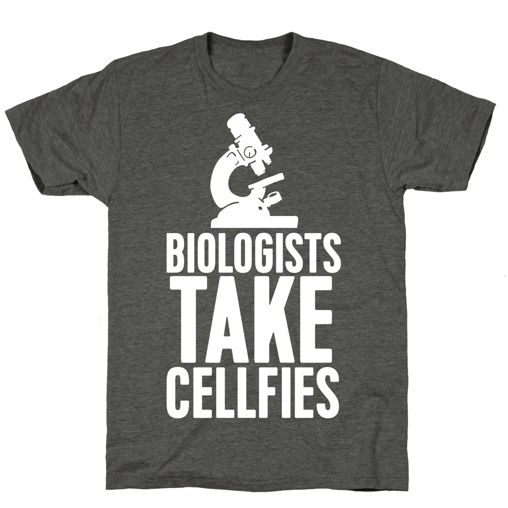 Biologists Take Cellfies Unisex Triblend Tee